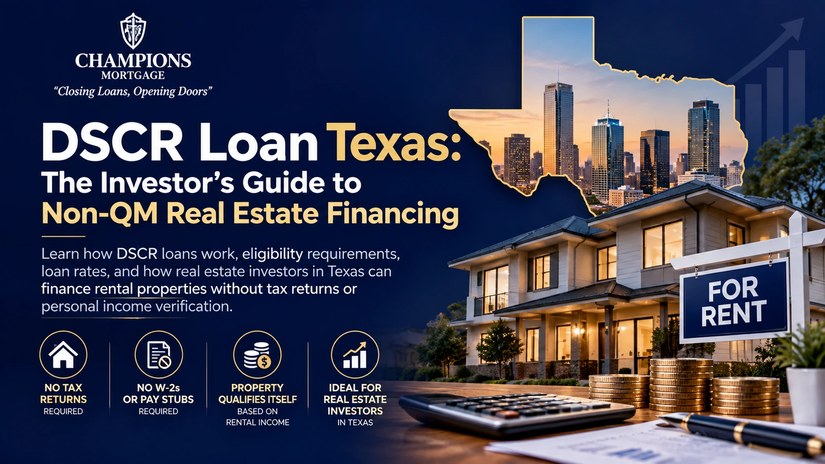 DSCR loan Texas guide for real estate investors using rental income to qualify for Non-QM property financing.